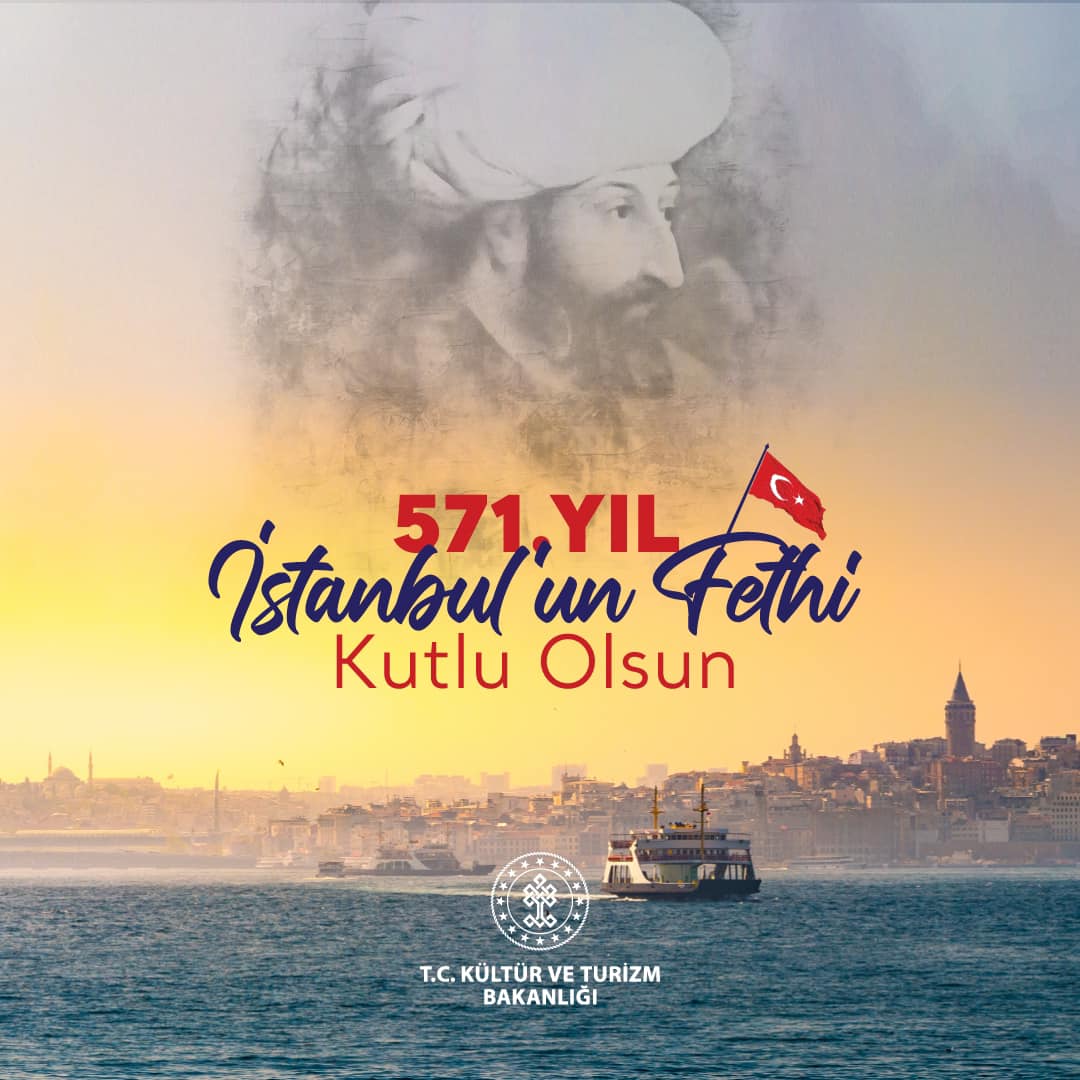 İstanbul'un Fethi'nin 571. Yıl Dönümü Kutlandı