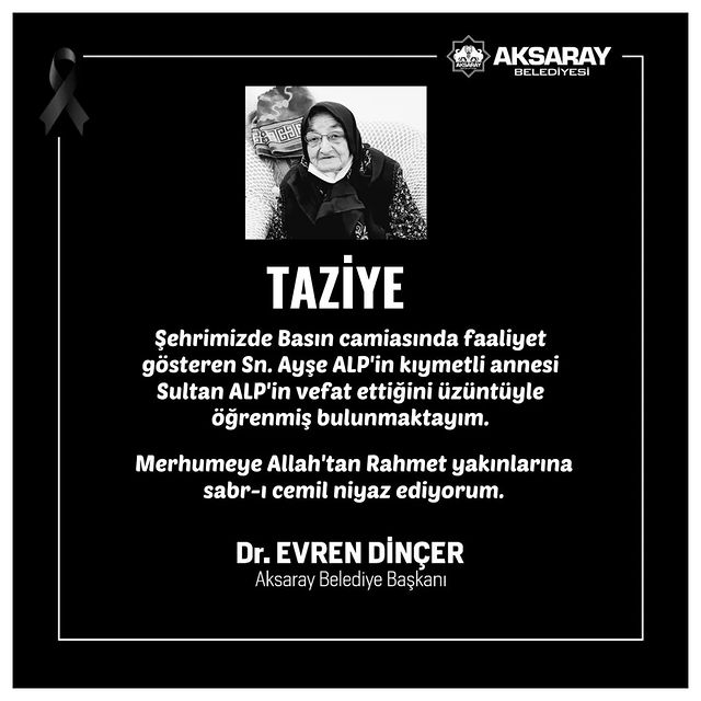 Aksaray Belediye Başkanı Evren Dinçer'den Taziye Mesajı