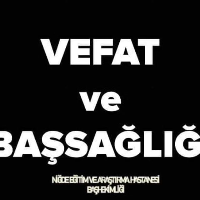 Niğde Eğitim ve Araştırma Hastanesi Personelinin Acı Kaybı