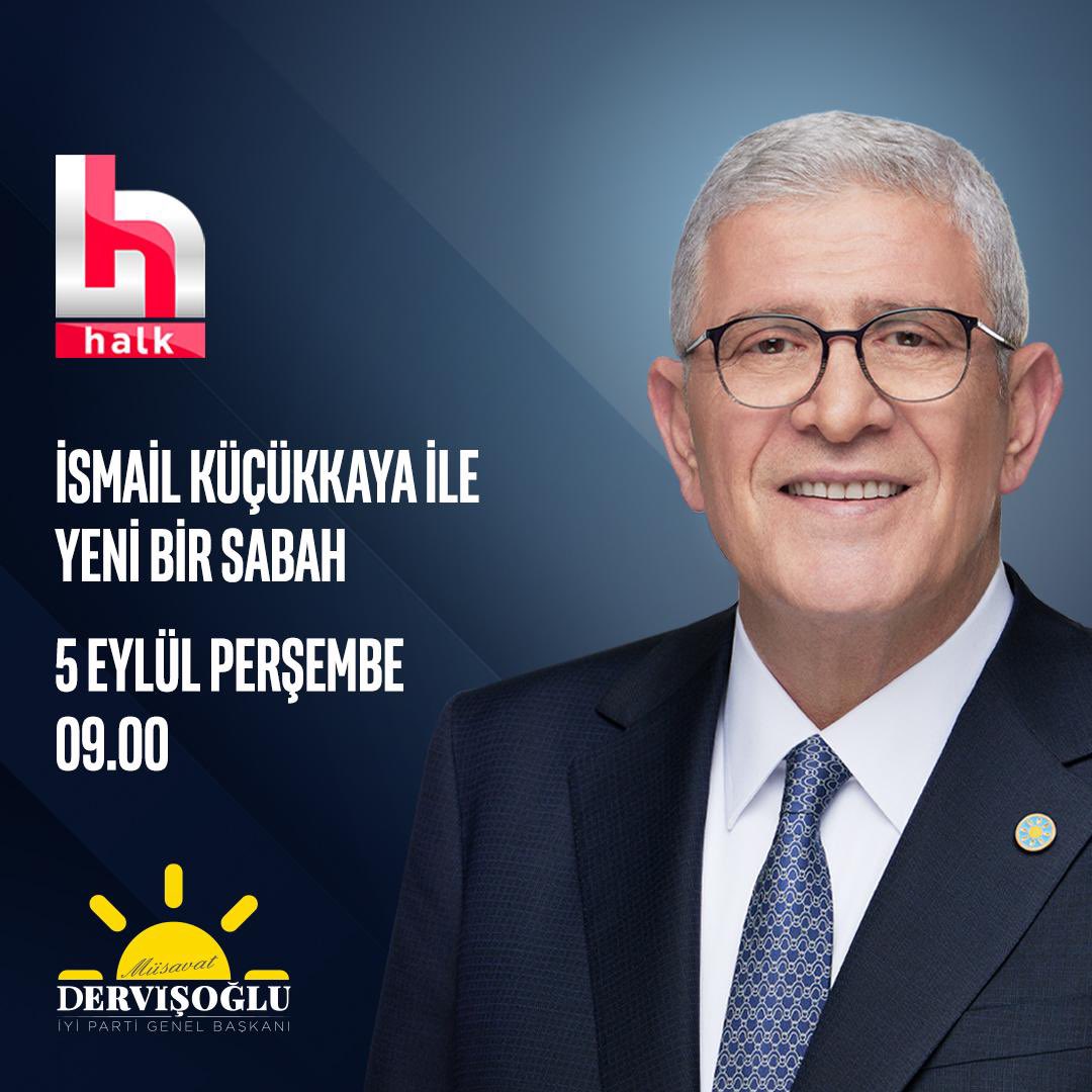 İYİ Parti Genel Başkanı Müsavat Dervişoğlu Halk TV'de yayınlanan 