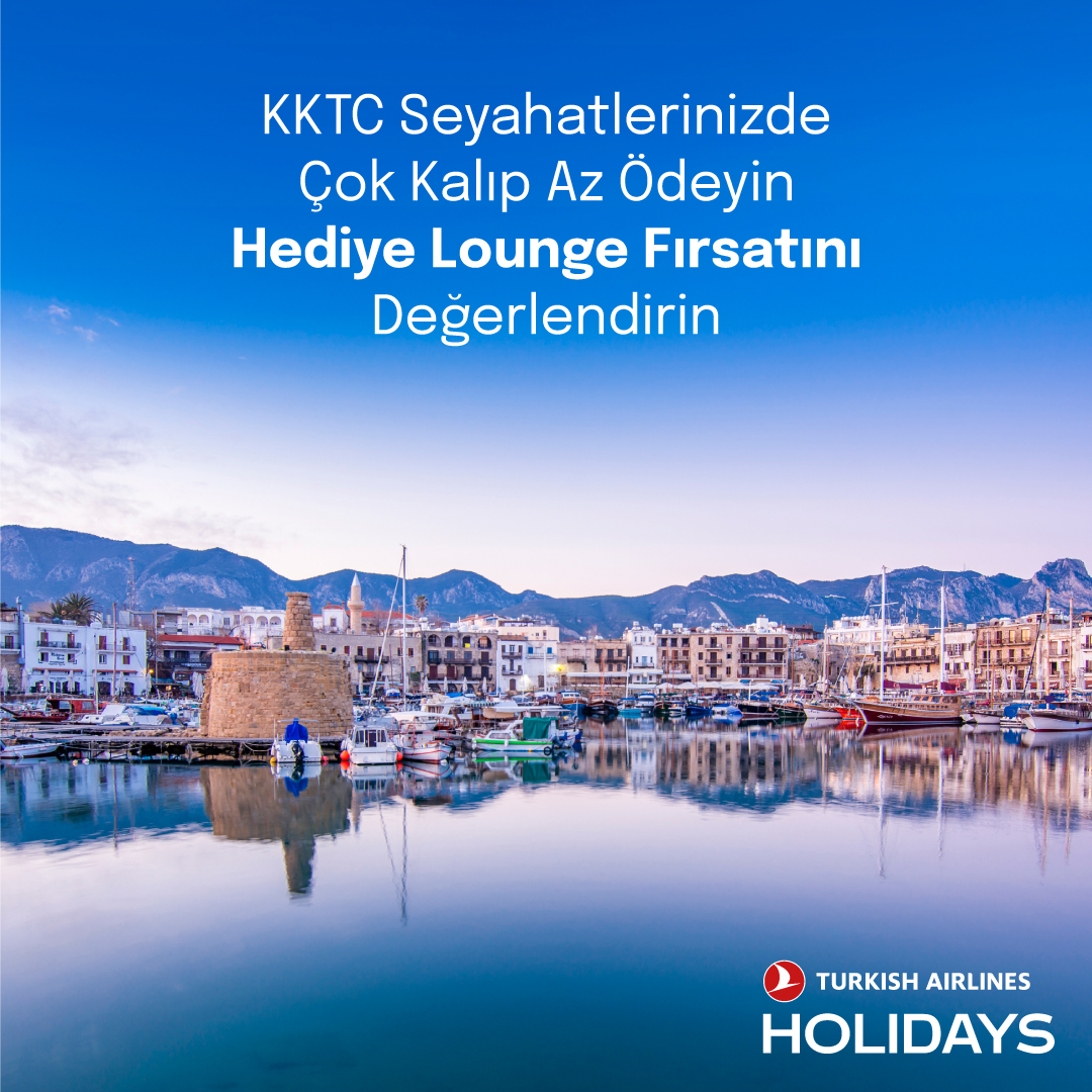 Turkish Airlines Holidays, Kuzey Kıbrıs'ta Tatil Fırsatı Sunuyor