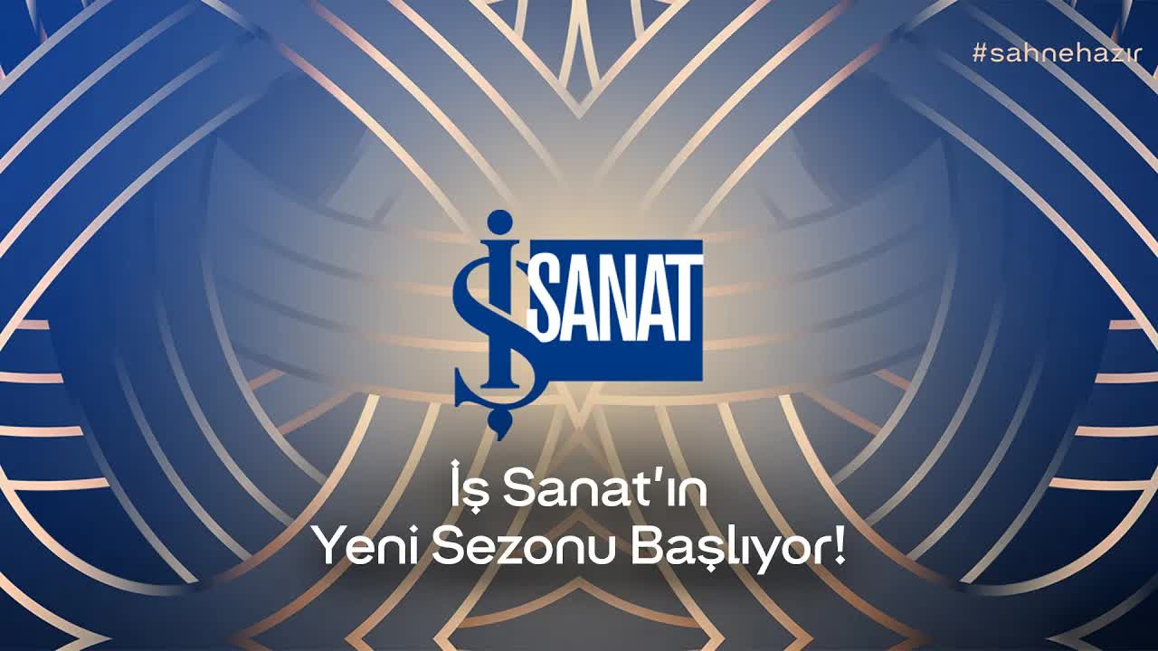 İş Sanat 25. Sezonunu Açıyor