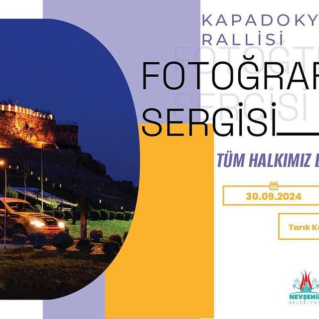 Kapadokya Rallisi Fotoğraf Sergisi Açılıyor