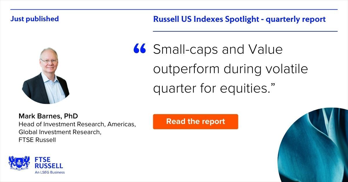 FTSE Russell Tarafından Yayımlanan Son Çeyrek Raporu ABD Hisse Senetlerini İnceledi