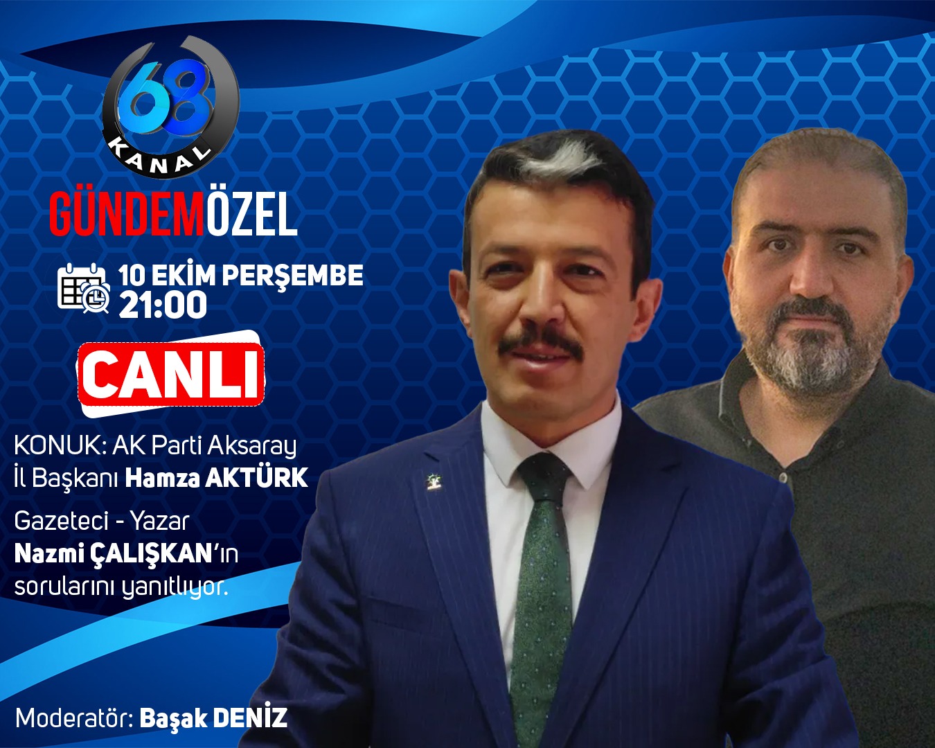 AK Parti Aksaray İl Başkanı Hamza Aktürk Canlı Yayında!