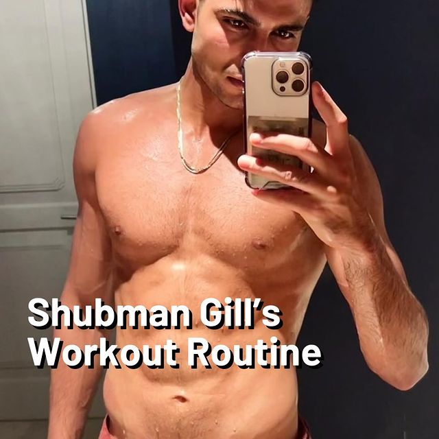 Shubman Gill’in Atletik Performansını Destekleyen Fitness Rutini