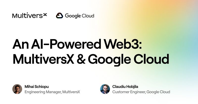 Google Cloud Day Etkinliğinde MultiversX'in Yenilikleri Paylaşıldı