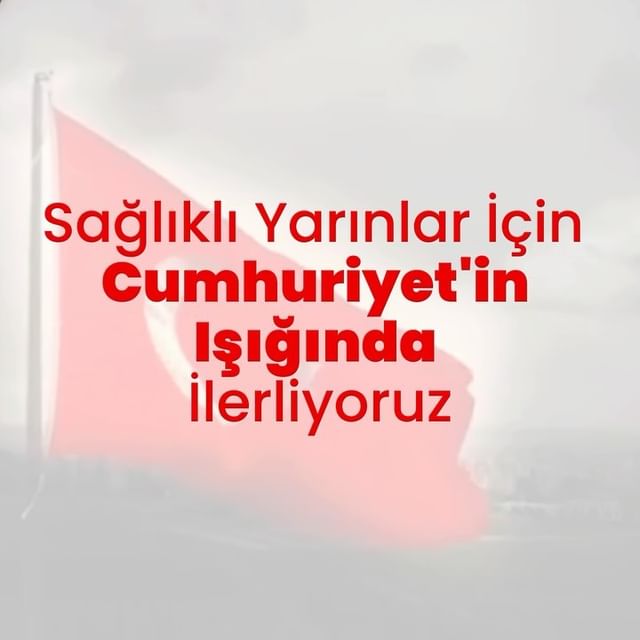 Cumhuriyet Bayramı Türkiye Cumhuriyeti'nin Kuruluşunu Kutluyor