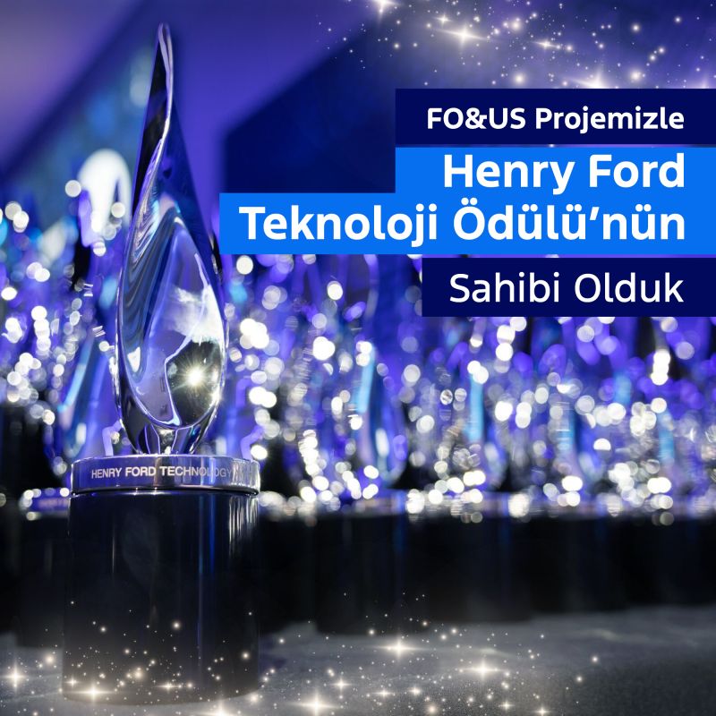 Ford, FO&US Projesiyle Henry Ford Teknoloji Ödülü'nü Kazandı