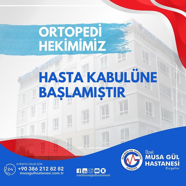 Özel Musa Gül Hastanesi'nde Ortopedi Hizmetleri Başladı