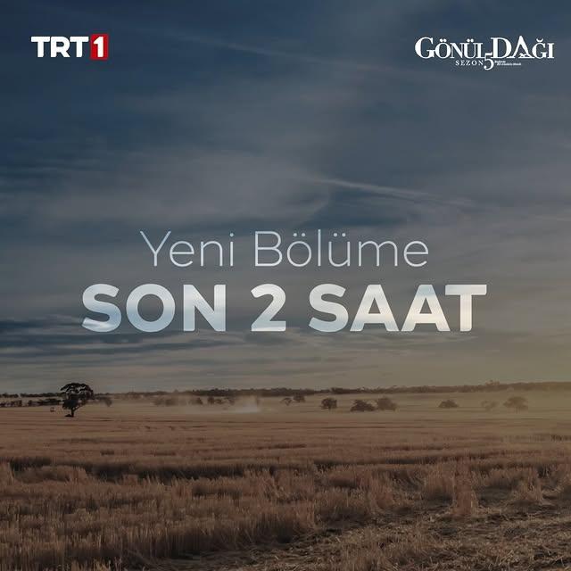 Gönül Dağı Dizisi Yeni Bölümü ile Ekranlarda