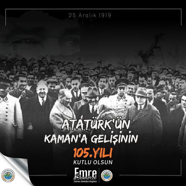 Gazi Mustafa Kemal Atatürk’ün Kaman’a Gelişinin 105. Yıl Dönümü Kutlandı