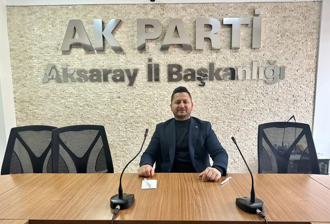 AK Parti Aksaray İl Başkanlığı, Görevinde