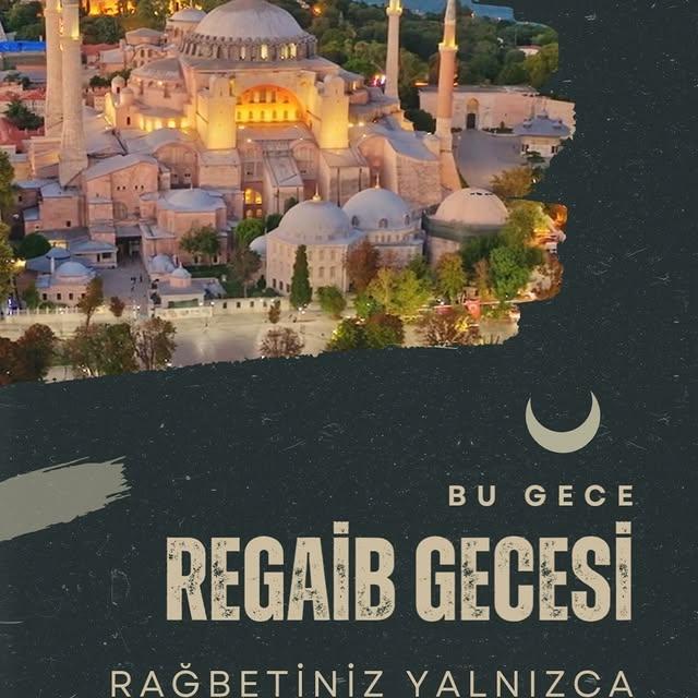 Regaib Gecesi: Müslümanların Birlikte İbadet Etme ve Dua Zamanı 