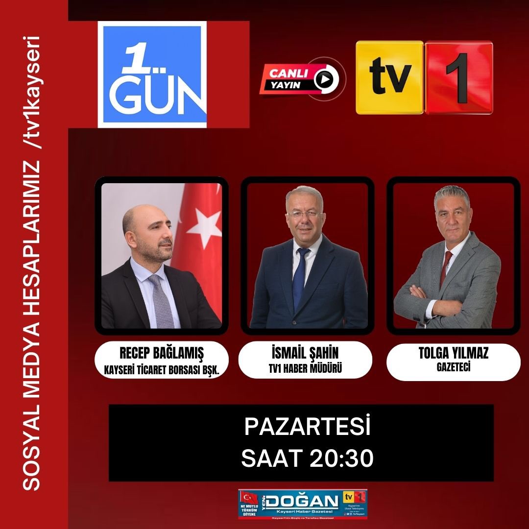 Kayseri Ticaret Borsası Yönetim Kurulu Başkanı Recep Bağlamış Kayseri TV1 Kanalında Canlı Yayında