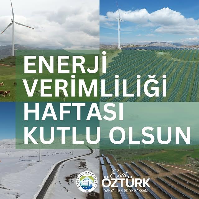 Yahyalı Belediye Başkanı Esat Öztürk: Enerji Tasarrufu Önemli