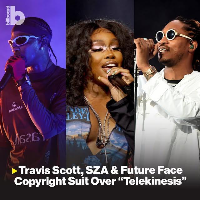 Ünlü Sanatçılar Travis Scott, SZA ve Future, Telif Hakkı Davasıyla Karşı Karşıya!