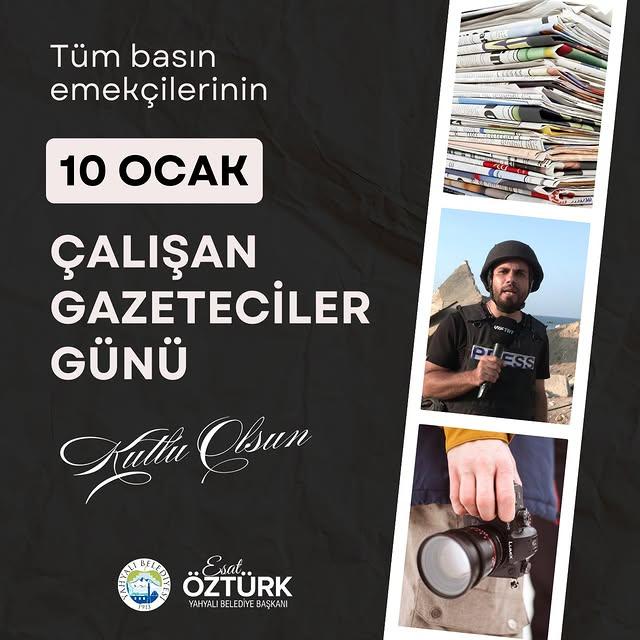 Yahyalı Belediye Başkanı Esat Öztürk'ten Çalışan Gazeteciler Günü Mesajı