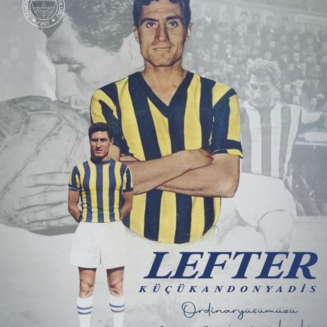 Fenerbahçe'nin Efsanevi Futbolcusu Lefter Küçükandonyadis Anıldı