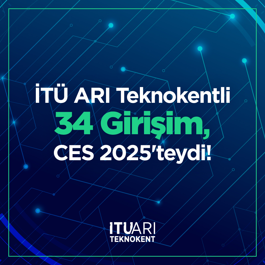 İTÜ ARI Teknokent 34 Girişimiyle CES 2025'te Önemli Başarı Elde Etti