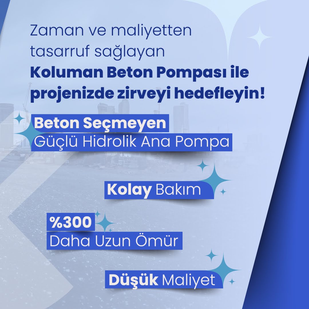 Koluman Beton Pompaları İnşaat Projelerine Verimlilik Katıyor