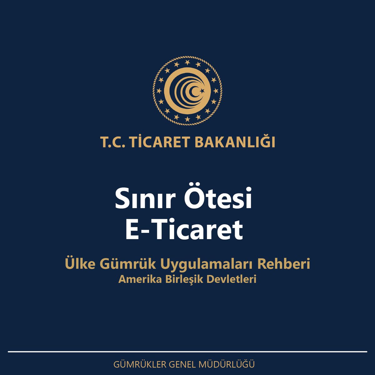 Ticaret Bakanlığı, ABD'deki Gümrük Vergileri ve Dış Ticaret Rehberi Hazırladı