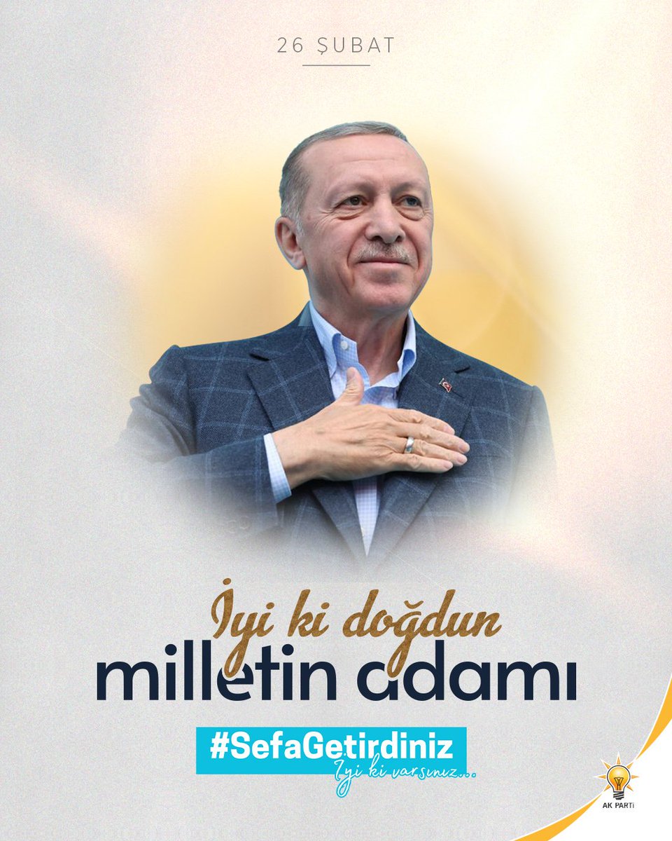 85 Milyondan Fazla Vatandaşa Liderlik Eden Başkan, Doğum Günü Kutlanıyor