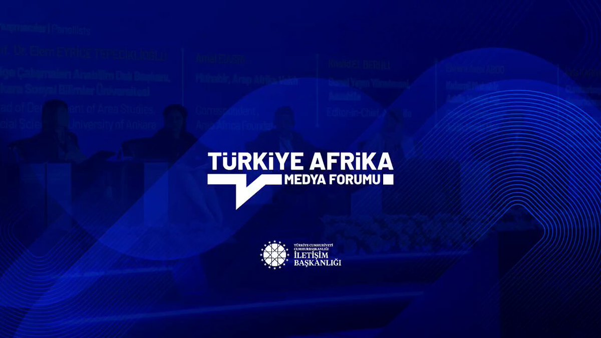 Türkiye Afrika Medya Forumu Cumhurbaşkanlığı İletişim Başkanlığı Tarafından Düzenlendi