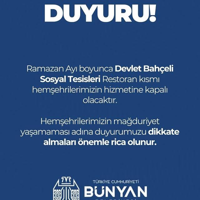 Ramazan Ayı boyunca Devlet Bahçeli Sosyal Tesisleri Restoranının Kapanışı