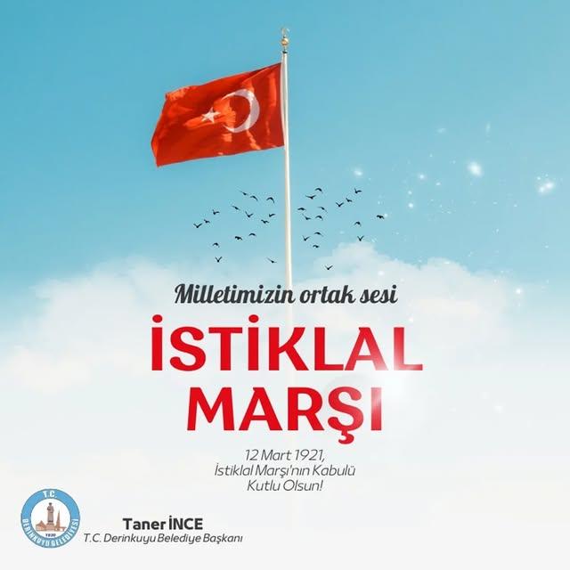 Derinkuyu Belediye Başkanlığı, İstiklal Marşı'nın Kabulü Yıl Dönümünü Kutluyor