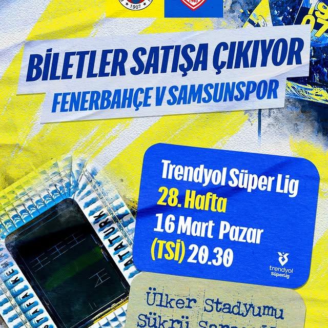 Fenerbahçe, R Samsunspor Maçı Biletleri Satışta