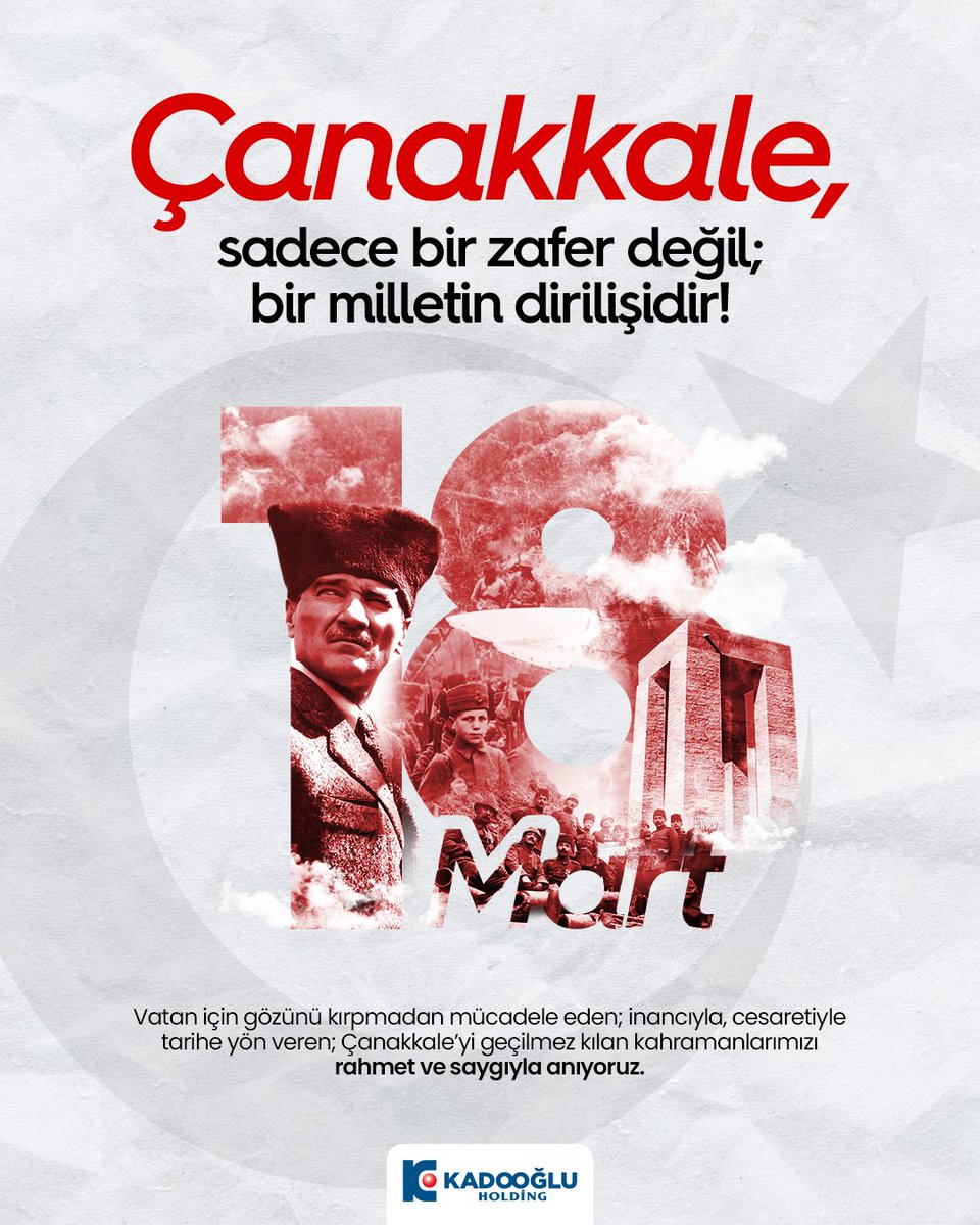 Kadooğlu Holding'den 18 Mart Şehitleri Anma Mesajı