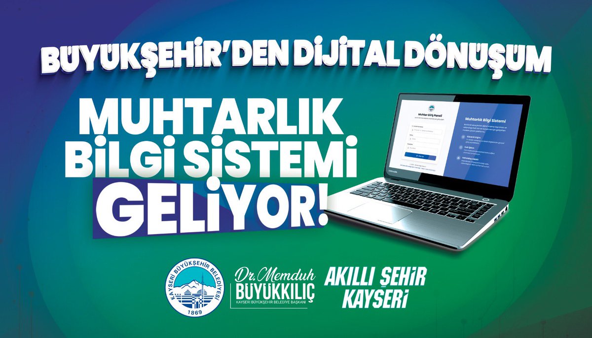 Kayseri Büyükşehir Belediyesi, Muhtarlık Bilgi Sistemiyle Şehir Yönetiminde Dijital Dönüşümü Hızlandırıyor