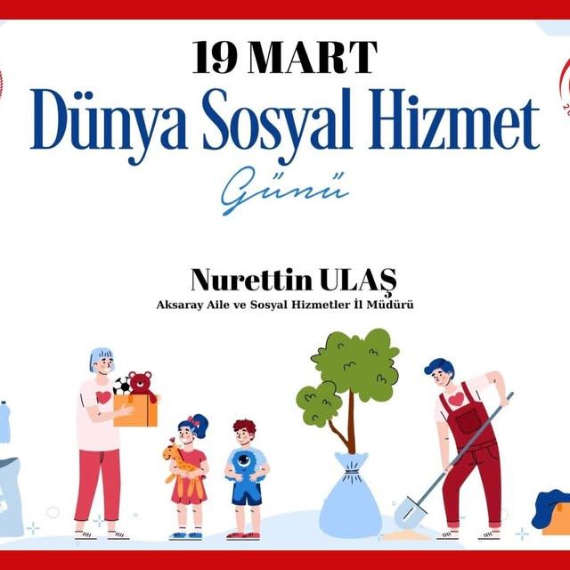 Aksaray Valisi Ulaş, Dünya Sosyal Hizmet Günü Mesajı Yayınladı