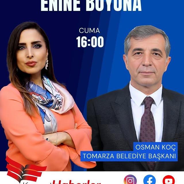 Tomarza Belediye Başkanı Enine Boyuna Programında